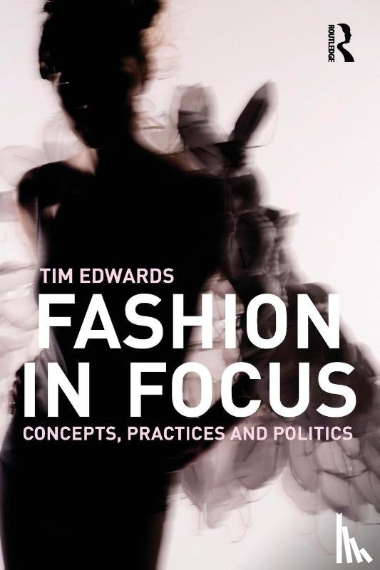 Edwards, Tim (University of Leicester - Fashion In Focus