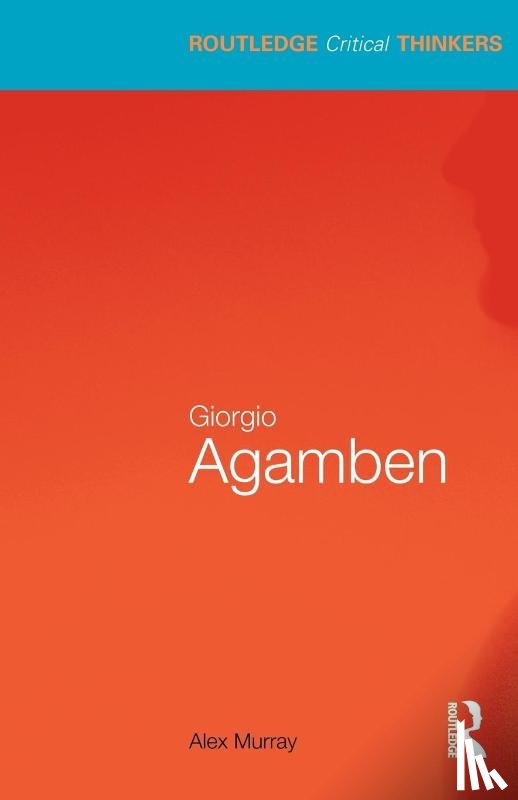 Murray, Alex (Queens University) - Giorgio Agamben