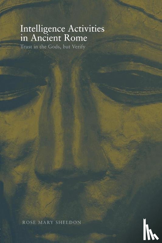 Sheldon, Rose Mary - Intelligence Activities in Ancient Rome