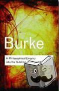 Burke, Edmund - A Philosophical Enquiry Into the Sublime and Beautiful