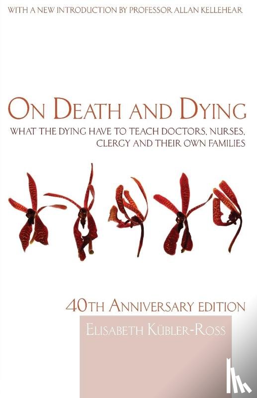 Kubler-Ross, Elisabeth - On Death and Dying