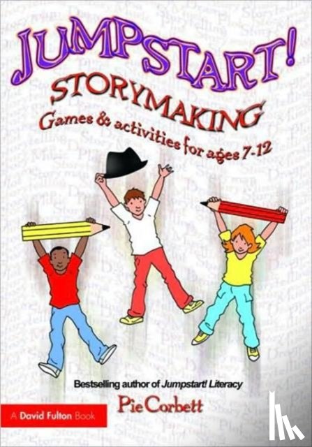Corbett, Pie - Jumpstart! Storymaking