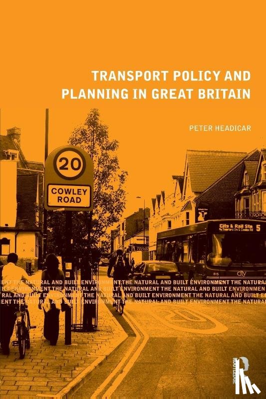Headicar, Peter (Oxford Brookes University - Transport Policy and Planning in Great Britain