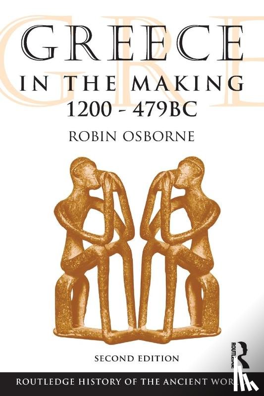 Osborne, Robin (University of Cambridge - Greece in the Making 1200-479 BC