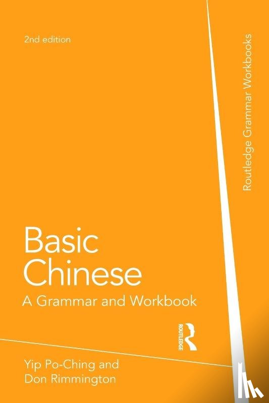 Yip, Po-Ching (University of Leeds, Rimmington, Don (University of Leeds, Xiaoming, Zhang, Henson, Rachel - Basic Chinese