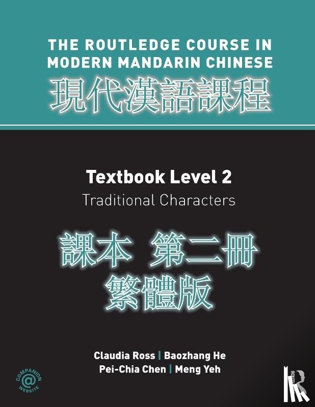 Ross, Claudia - Routledge Course in Modern Mandarin Chinese Level 2 Traditional
