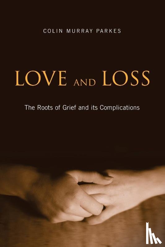 Parkes, Colin Murray - Love and Loss