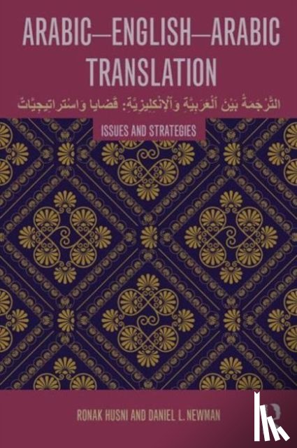 Husni, Ronak (American University of Sharjah, Newman, Daniel L. (Durham University - Arabic-English-Arabic Translation