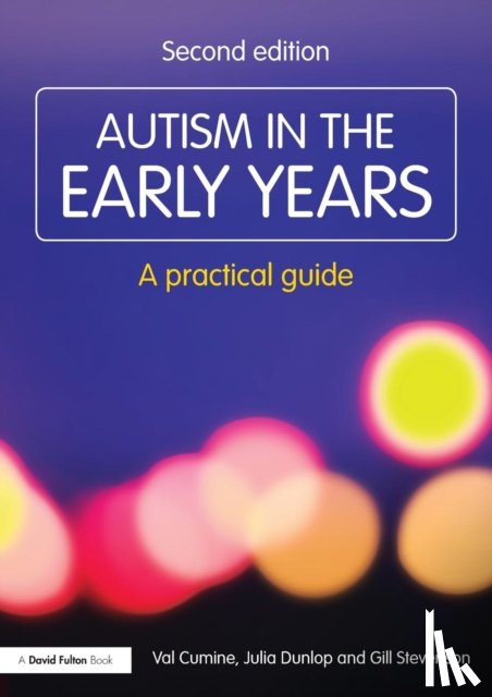 Cumine, Val (Education Consultant, Dunlop, Julia (Education Consultant, Stevenson, Gill (Education Consultant - Autism in the Early Years