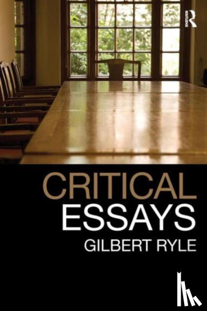 Ryle, Gilbert - Critical Essays
