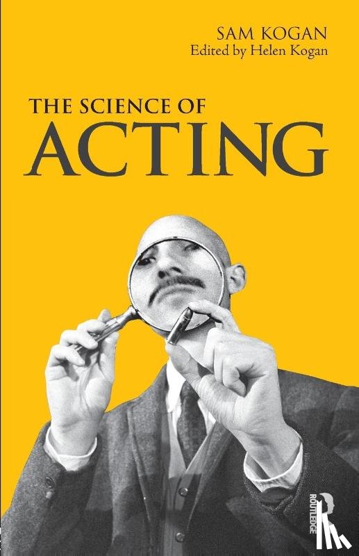 Kogan, Sam, Kogan, Helen (The Academy of the Science of Acting and Directing - The Science Of Acting