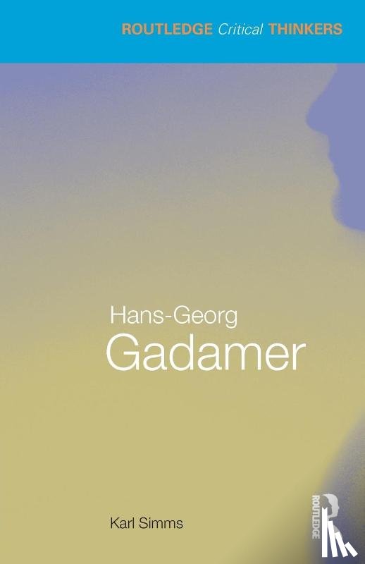 Simms, Karl (The University of Liverpool - Hans-Georg Gadamer