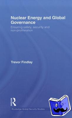 Findlay, Trevor - Nuclear Energy and Global Governance