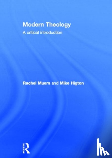 Muers, Rachel (University of Leeds, Higton, Mike (Durham University - Modern Theology
