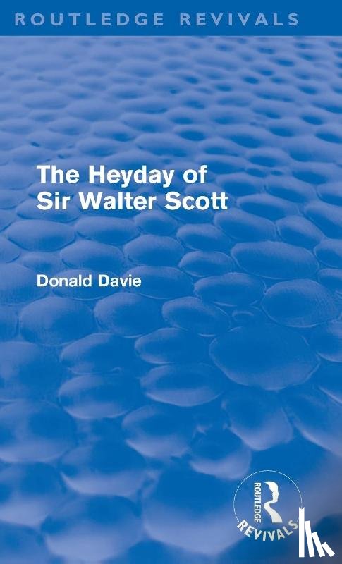 Davie, Donald - The Heyday of Sir Walter Scott