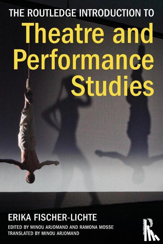 Fischer-Lichte, Erika (Free University of Berlin - The Routledge Introduction to Theatre and Performance Studies