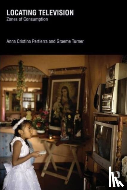 Pertierra, Anna Cristina (The University of Queensland, Turner, Graeme (The University of Queensland - Locating Television