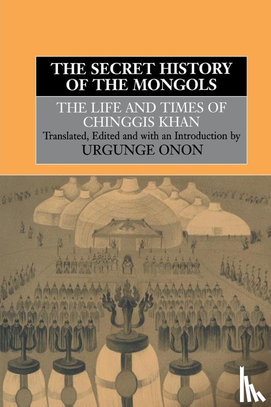 Onon, Professor Urgunge, Onon, Urgunge - The Secret History of the Mongols