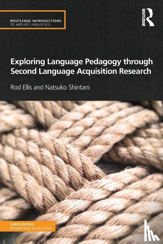 Ellis, Rod (University of Auckland, Shintani, Natsuko (National Institute of Education - Exploring Language Pedagogy through Second Language Acquisition Research