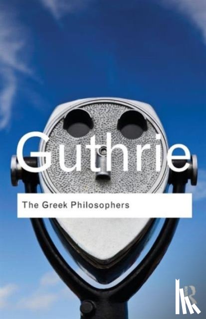 Guthrie, W. K. C. - The Greek Philosophers