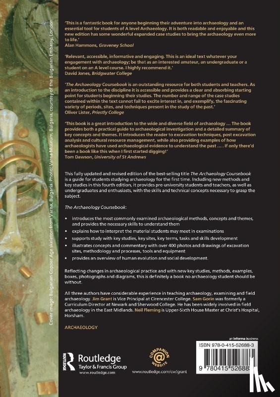 Grant, Jim (Chief Examiner in A Level Archaeology and Assistant Principal at Cirencester College, Gorin, Sam, Fleming, Neil (Principal Examiner in A Level Archaeology; Chief Examiner in A Level Archaeology and Christ’s Hospital - The Archaeology Coursebook
