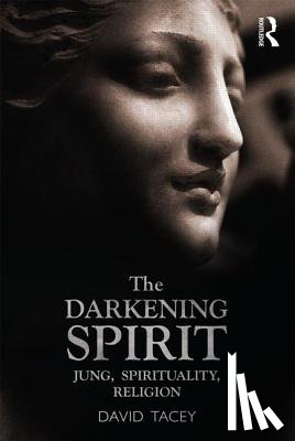 Tacey, David (La Trobe University - The Darkening Spirit