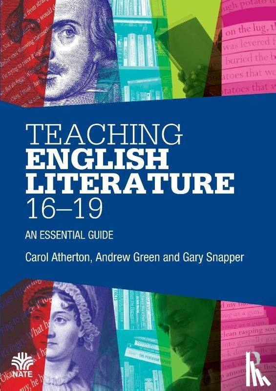 Atherton, Carol, Green, Andrew (Brunel University, Snapper, Gary - Teaching English Literature 16-19