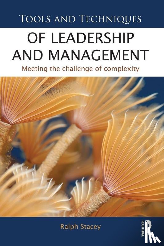 Stacey, Ralph (University of Hertfordshire - Tools and Techniques of Leadership and Management