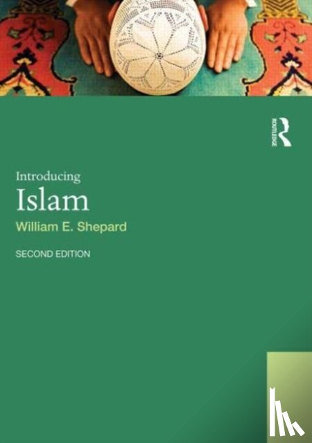 Shepard, William E. (University of Canterbury, New Zealand) - Introducing Islam