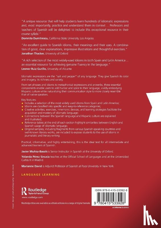 Munoz-Basols, Javier (The University of Oxford, Perez Sinusia, Yolanda (Universidad Carlos III, David, Marianne (Trinity School - Spanish Idioms in Practice