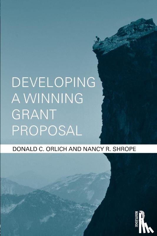 Orlich, Donald (Washington State University, Shrope, Nancy (Washington State University - Developing a Winning Grant Proposal