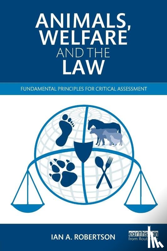 Robertson, Ian A. - Animals, Welfare and the Law