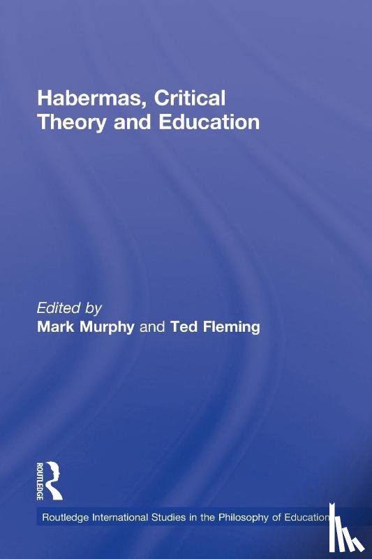  - Habermas, Critical Theory and Education