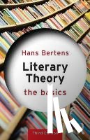 Bertens, Hans - Literary Theory: The Basics