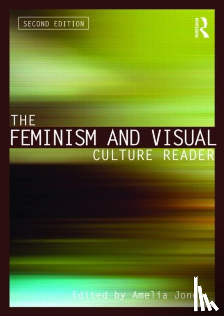  - The Feminism and Visual Culture Reader