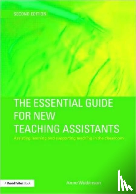 Watkinson, Anne - The Essential Guide for New Teaching Assistants