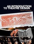 Di Benedetto, Stephen - An Introduction to Theatre Design