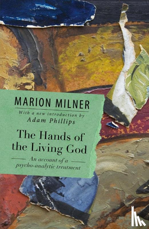 Milner, Marion - The Hands of the Living God