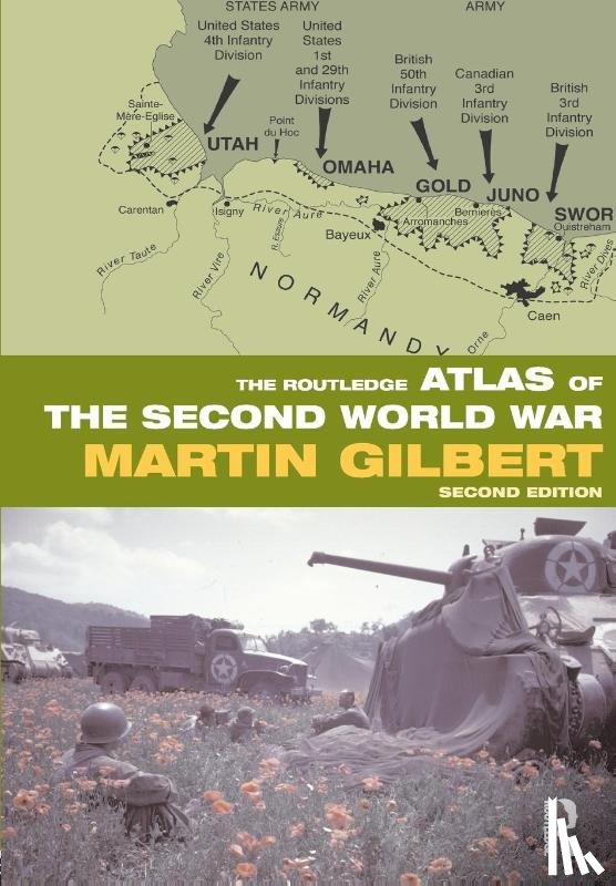 Gilbert, Martin - The Routledge Atlas of the Second World War