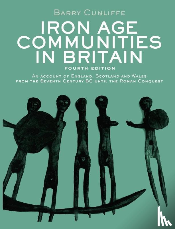 Cunliffe, Barry (University of Oxford) - Iron Age Communities in Britain
