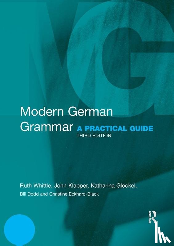 Whittle, Ruth (University of Birmingham, Klapper, John (University of Birmingham, Glockel, Katharina (The University of Birmingham, Dodd, Bill (University of Birmingham - Modern German Grammar