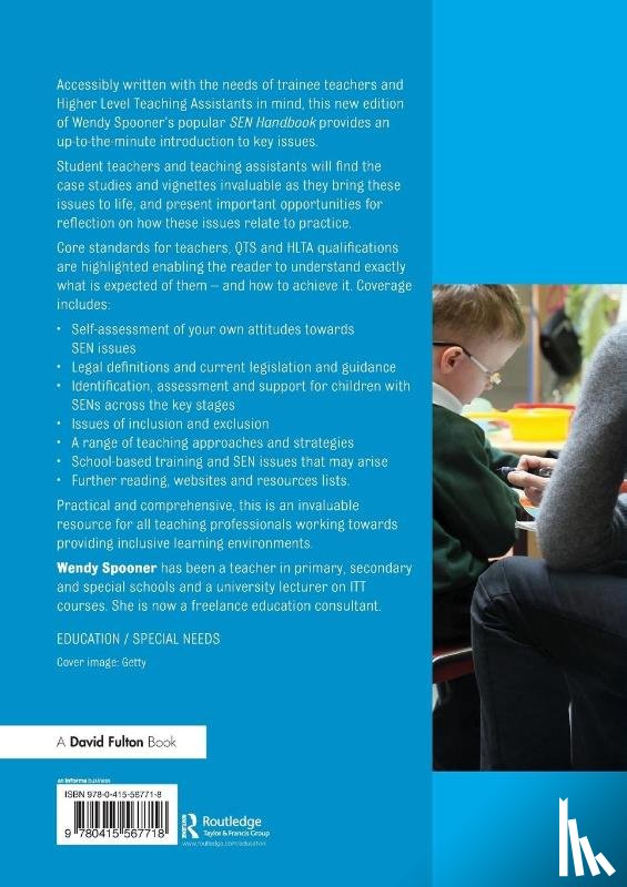 Spooner, Wendy (Freelance Education Consultant - The SEN Handbook for Trainee Teachers, NQTs and Teaching Assistants