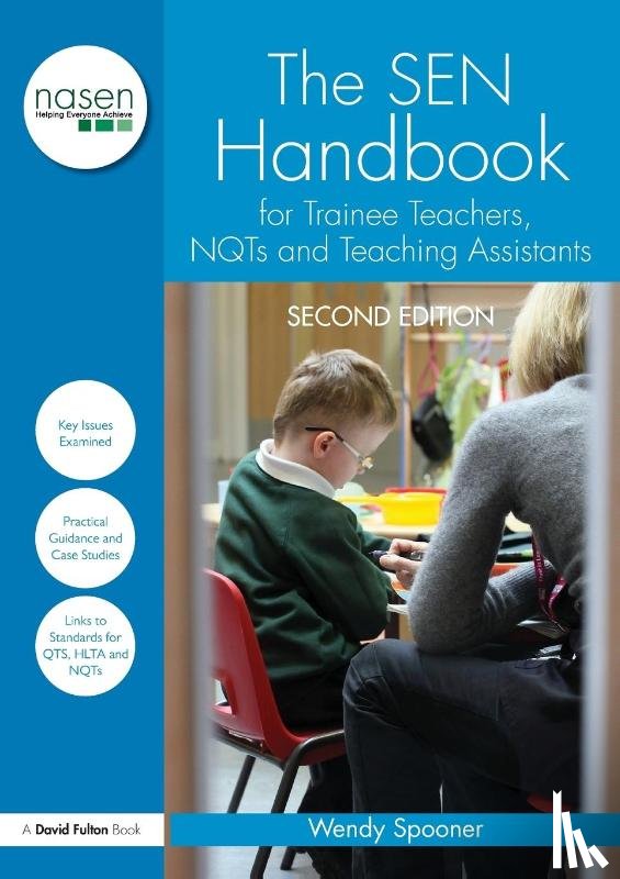 Spooner, Wendy (Freelance Education Consultant - The SEN Handbook for Trainee Teachers, NQTs and Teaching Assistants