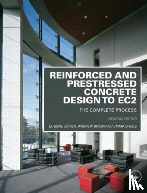Obrien, Eugene (University College, Dixon, Andrew (Consulting Civil and Structural Engineer, Sheils, Emma (University College - Reinforced and Prestressed Concrete Design to EC2