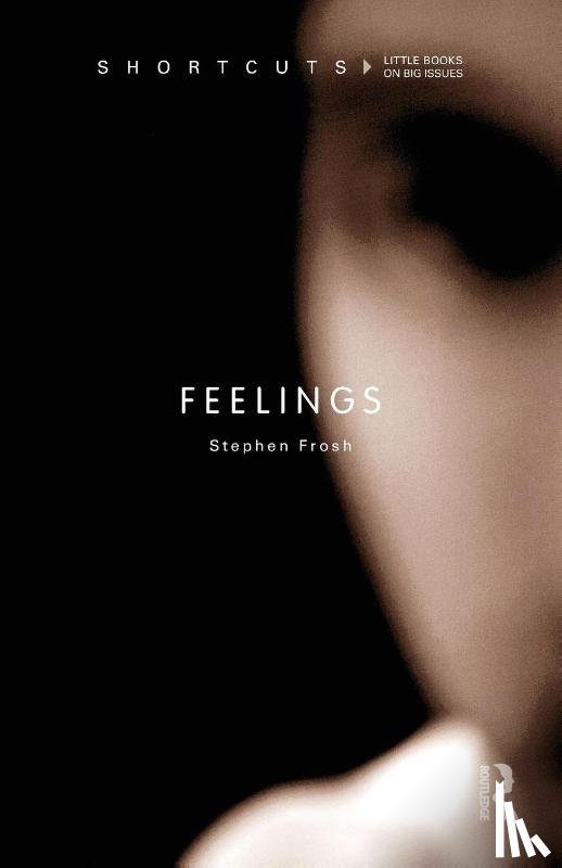 Frosh, Stephen - Feelings