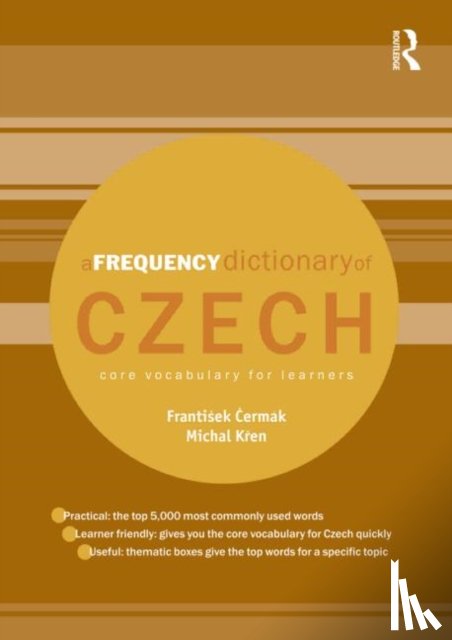 Cermak, Frantisek (Charles University, Prague, Czech Republic), Kren, Michal (Charles University, Prague, Czech Republic) - A Frequency Dictionary of Czech