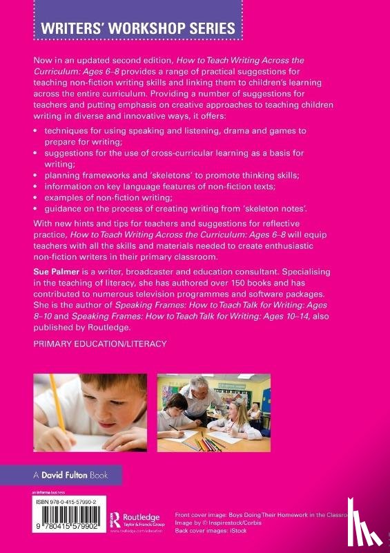 Palmer, Sue (Writer - How to Teach Writing Across the Curriculum: Ages 6-8