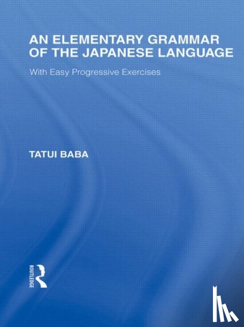 Baba, Tatui - An Elementary Grammar of the Japanese Language