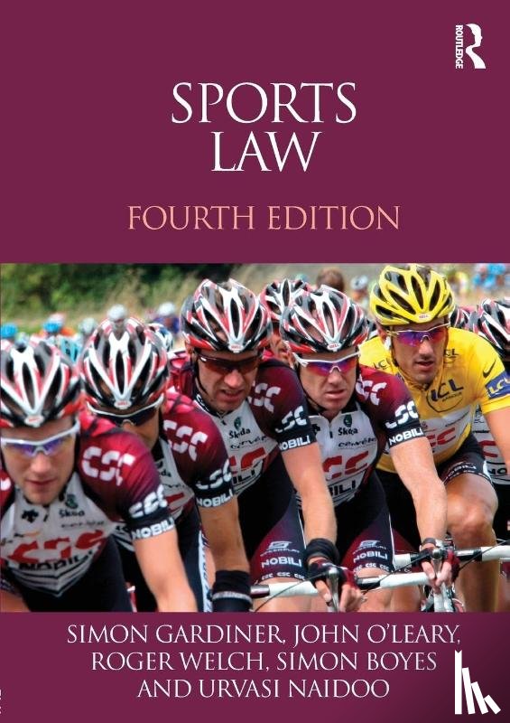 Gardiner, Simon (Leeds Metropolitan University, Welch, Roger (University of Portsmouth, Boyes, Simon (Nottingham Trent University, Naidoo, Urvasi - Sports Law