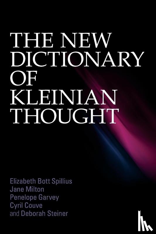Bott Spillius, Elizabeth (British Psychoanalytical Society, Milton, Jane (The Melanie Klein Trust, Garvey, Penelope (psychoanalyst, Couve, Cyril (psychoanalyst - The New Dictionary of Kleinian Thought